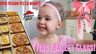 OLIVES FIRST BALLET CLASS amp EPIC VEGAN PIZZA NIGHT😝 65 VLOG [upl. by Irtimd110]