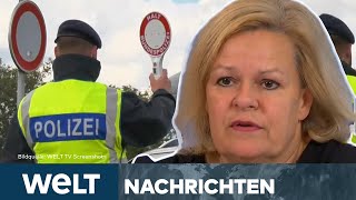 MIGRATIONSKRISE quotHarter Kursquot Nancy Faeser ordnet Grenzkontrollen an deutschen Grenzen an  STREAM [upl. by Senecal]