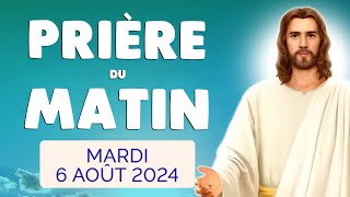 🙏 PRIERE du MATIN Mardi 6 Août 2024 avec Évangile du Jour et Psaume [upl. by Oatis]