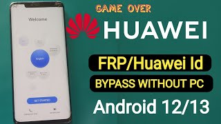 All Huawei android 1213 Frp Bypass without pc Huawei Id remove new method [upl. by Tugman]