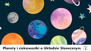 Prezentacja Planety i ciekawostki o Układzie Słonecznym Film edukacyjny dla dzieci uczniów [upl. by Nimrac593]