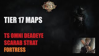 324 TS Omni Deadeye  T17 Fortress  Scarab Strat  Path Of Exile [upl. by Alhsa376]