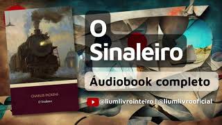 Ãudiobook O Sinaleiro  COMPLETO [upl. by Therine548]