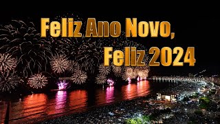 Feliz Ano Novo feliz 2024 [upl. by Guimond751]