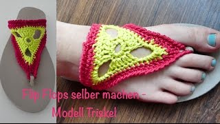 Flip Flips selbst häkeln  Modell Triskel [upl. by Ylnevaeh]