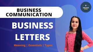 Business Letters  Introduction  Meaning  Essentials of Effective Business Letter  Types [upl. by Ansev]