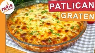 Patlıcanın en güzel hallerinden PATLICAN GRATEN  Nefis Yemek Tarifleri [upl. by Llenreb]