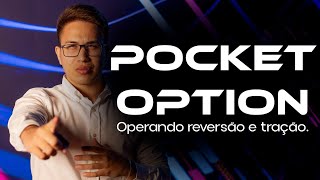 POCKET OPTION  OPERANDO REVERSÃO E RETRAÇÃO NA PRÁTICA [upl. by Adranoel376]