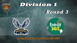 Atlasbasket  Div 1Round 3  WARHAWKS vs BEAR 365 [upl. by Akemehc]