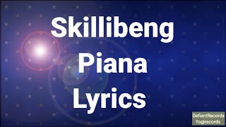 Skillibeng  Piana Lyrics [upl. by Driskill]