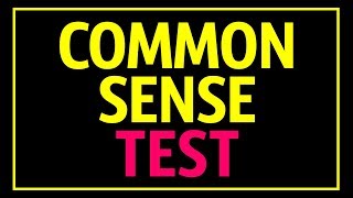 Common Sense Test That 90 of People Fail [upl. by Garald]