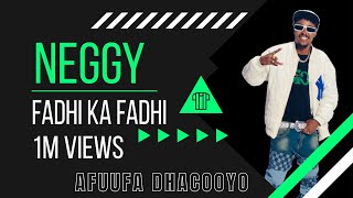 NEGGY FT SHARU FADI KA FADI OFFICIAL VIDEO 4K [upl. by Wardle]