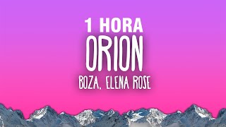 1 HORA Boza ELENA ROSE  Orion LetraLyrics [upl. by Aicilehp]