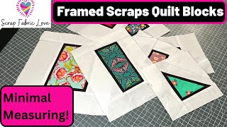 Framed Scraps Quilt Block  show off precious scraps [upl. by Aliban]