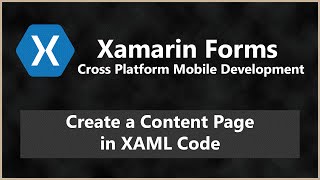 Creating a Content Page in XAML  Forms XAML Page  Xamarin Forms C Android iOS Tutorial [upl. by Hanni611]