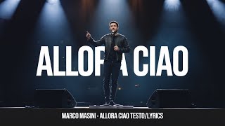 Marco Masini  Allora Ciao TESTOLYRICS [upl. by Nahtnamas]