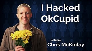 Chris McKinlay  I Hacked OkCupid [upl. by Retsim740]