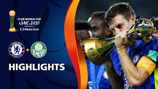 Chelsea FC v Palmeiras  FIFA Club World Cup UAE 2021  Match Highlights [upl. by Leumas]