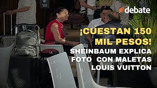 ¡Cuestan 150 mil pesos Sheinbaum explica foto en aeropuerto con maletas Louis Vuitton [upl. by Eivla]