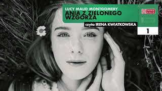 Ania z Zielonego Wzgórza 01  Lucy Maud Montgomery  Audiobook po polsku [upl. by Aratnahs678]