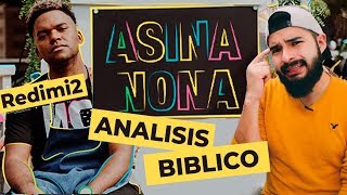 ANÁLISIS BÍBLICO ASINA NONA REDIMI2 Video Oficial  AndyVlog [upl. by Adnilra]