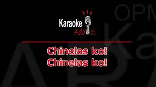 CHINELAS  KAMIKAZEE OPM Karaoke [upl. by Wilona]