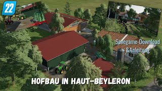 FS 22LS 22Hofbau in Haut BeyleronKleiner Hof mit KuhstallSavegame DOWNLOAD amp Anleitung HD [upl. by Coltun610]