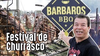 Festival de Churrasco Bárbaros BBQ 2017 I Churrasqueadas [upl. by Bergstein331]