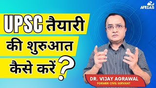 UPSC preparation for beginners Latest  Civil Services 20242028  Dr Vijay Agrawal  AFE IAS [upl. by Nylrats]