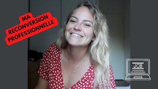 RECONVERSION PROFESSIONNELLE A 26 ANS  Mes études mon travail mes raisons  Jeune et Active [upl. by Eedna419]