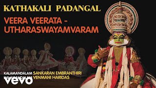 Veera Veerata  Utharaswayamvaram  Kathakali Padangal  Official Audio [upl. by Kciwdahc800]