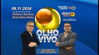 OLHO VIVO  06112024 [upl. by Eirret]