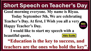 Teachers day speech in English  Short speech on Teachers day  5 September speech [upl. by Mutz462]