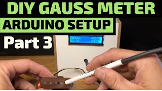 ✅Gauss Meter Arduino Tutorial Setup [upl. by Philemon]