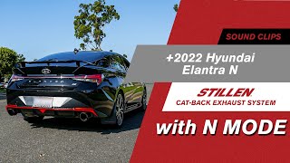 Hyundai Elantra N  STILLEN Exhaust Sound Clips wN Mode [upl. by Pauline]