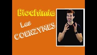 COURS DE BIOCHIMIE LES COENZYMES [upl. by Aerdnna]