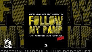 Andrea Damante Feat Adam Clay  Follow My Pamp Cristian Marchi amp Luis Rodriguez Remix [upl. by Eaves]