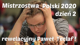 SZACHY 176 Mistrzostwa Polski 2020 w szachach dzień2 rewelacyjny Paweł Teclaf junior pokonał Bartla [upl. by Nauqat]