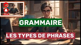 Les types de phrases  Grammaire  niveau 3ème 4ème 5ème et 6ème année [upl. by Bearnard340]