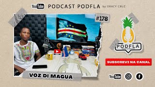 VOZ DI MAGUA PODFLA 178 [upl. by Alyekahs]