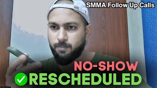 Got him RESCHEDULED  SMMA No Shows [upl. by Teak]