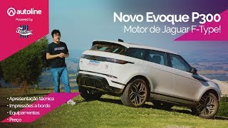 AVALIAÇÃO NOVO RANGE ROVER EVOQUE P300 MOTOR DE JAGUAR FTYPE 300 CV  VEJA PREÇO E TESTE [upl. by Tjon157]