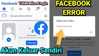 Facebook Error Tidak Bisa Login Facebook Down Akun Keluar Sendiri [upl. by Rudiger]