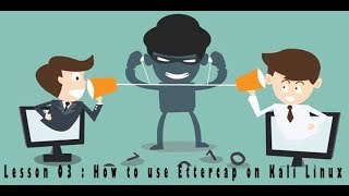 lesson 03 How to use Ettercap on Kali Linux [upl. by Hayward]