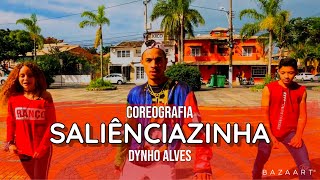 Saliênciazinha  Dynho Alves Coreografia Thi Oicial [upl. by Leorsiy]