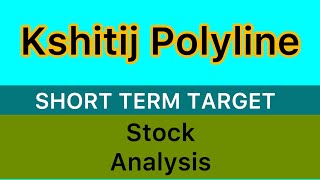 KSHITIJ POLYLINE LTD STOCK TARGET 🪷 KSHITIJ POLYLINE STOCK ANALYSIS  BREAKING NEWS STOCKS 131124 [upl. by Eselehs705]