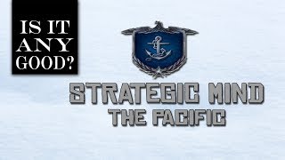 Strategic Mind The Pacific REVIEW  Strategic Mind The Pacific Is It ANY Good Sim UK [upl. by Hadik413]