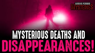 Mysterious Deaths and Disappearances [upl. by Ilellan]