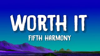 Fifth Harmony  Worth It Lyrics feat kid ink [upl. by Ettigirb562]