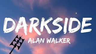 Alan Walker  Darkside Lyrics ft AuRa and Tomine Harket  Chris Brown Clean Bandit [upl. by Edlun]